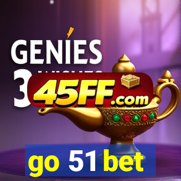 go 51 bet